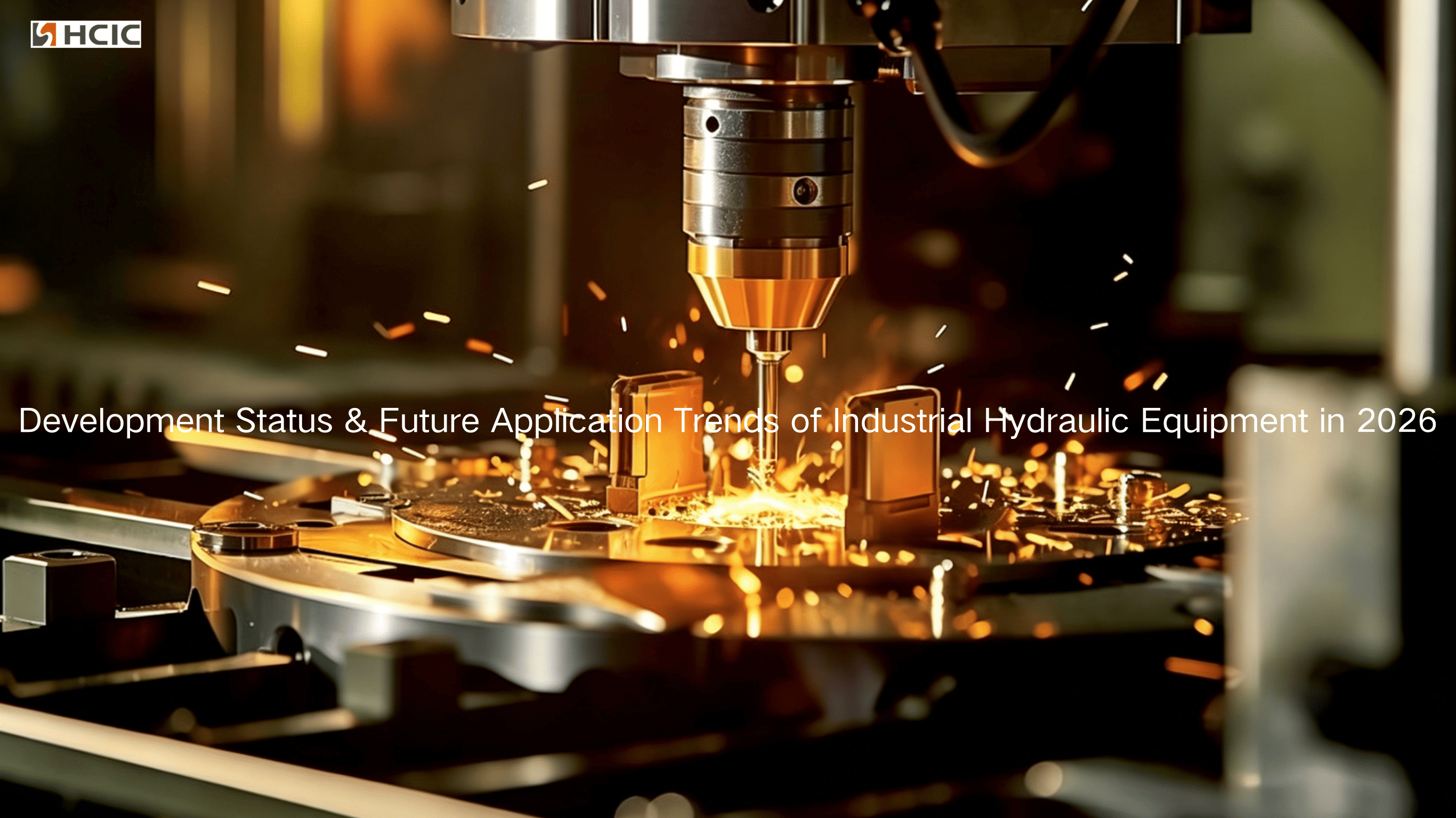 ​Development Status & Future Application Trends of Industrial Hydraulic Equipment in 2026